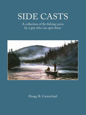 cover image of Side Casts: a Collection of Fly-Fishing Yarns by a Guy Who Can Spin Them